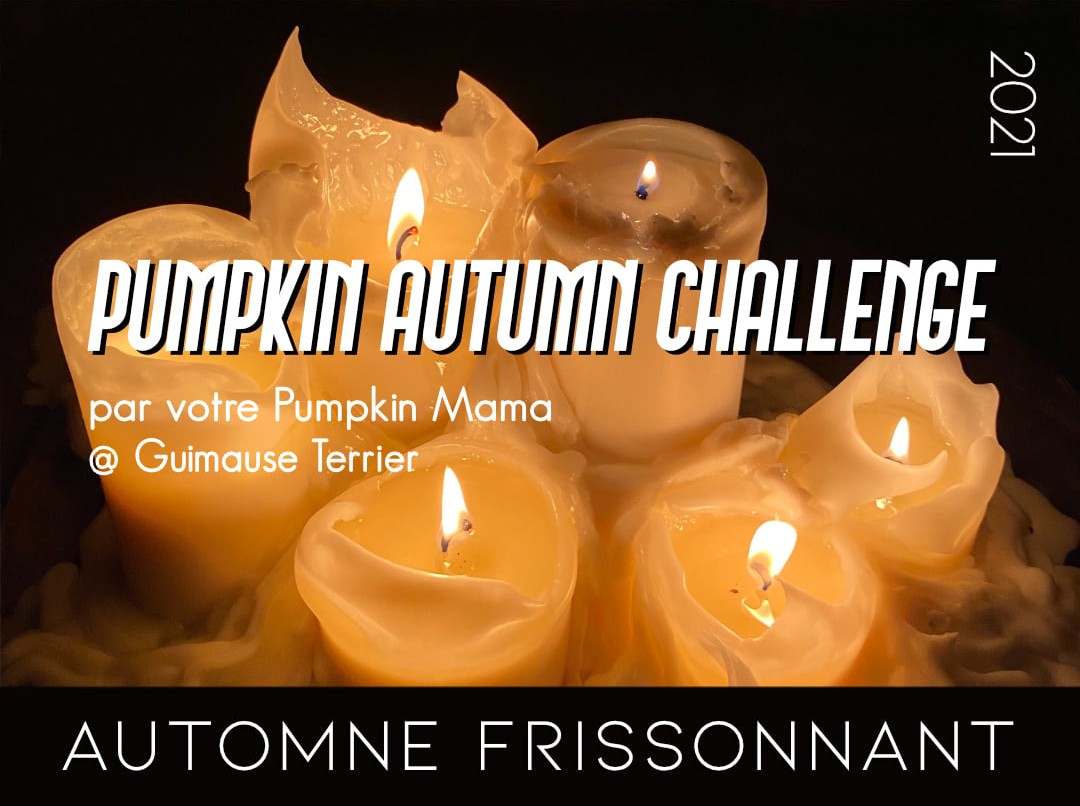 Pumpkin Autumn Challenge 2021 - Automne frissonnant