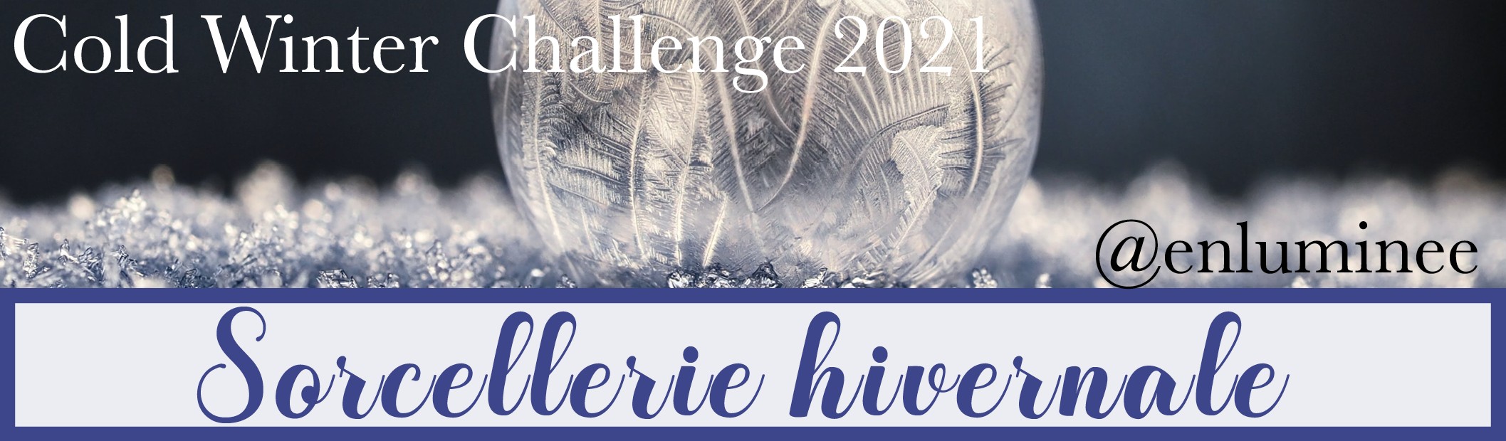 Cold Winter Challenge 2021 - Sorcellerie hivernale