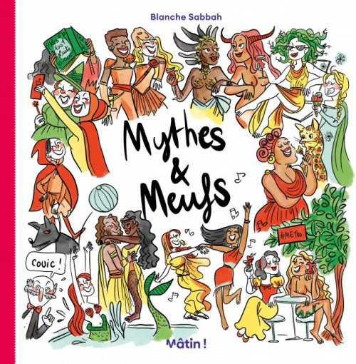 Mythes et Meufs - Blanche Sabbah