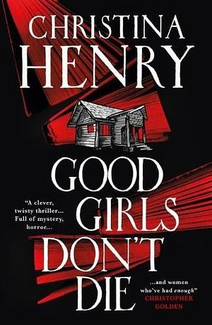 Good girls don't die - Christina Henry