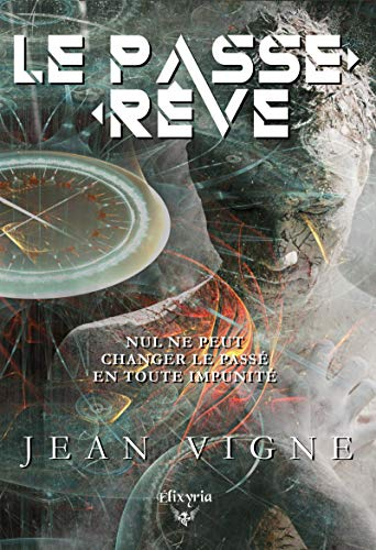 Le passe-rêve - Jean Vigne