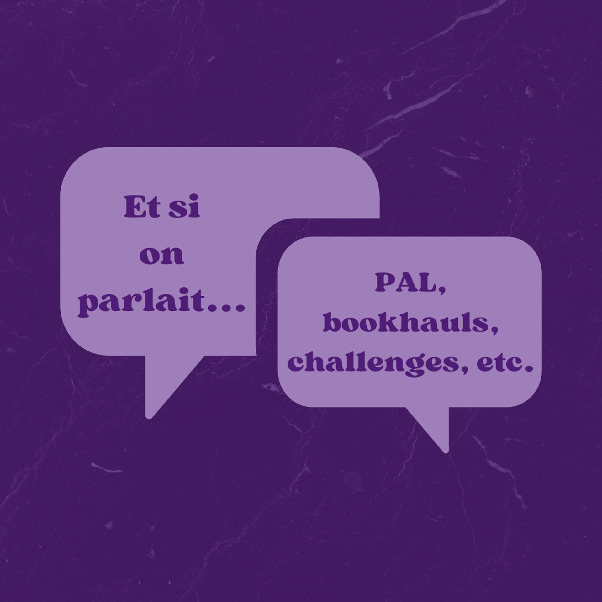 Et si on parlait... PAL, bookhauls, challenges, etc.