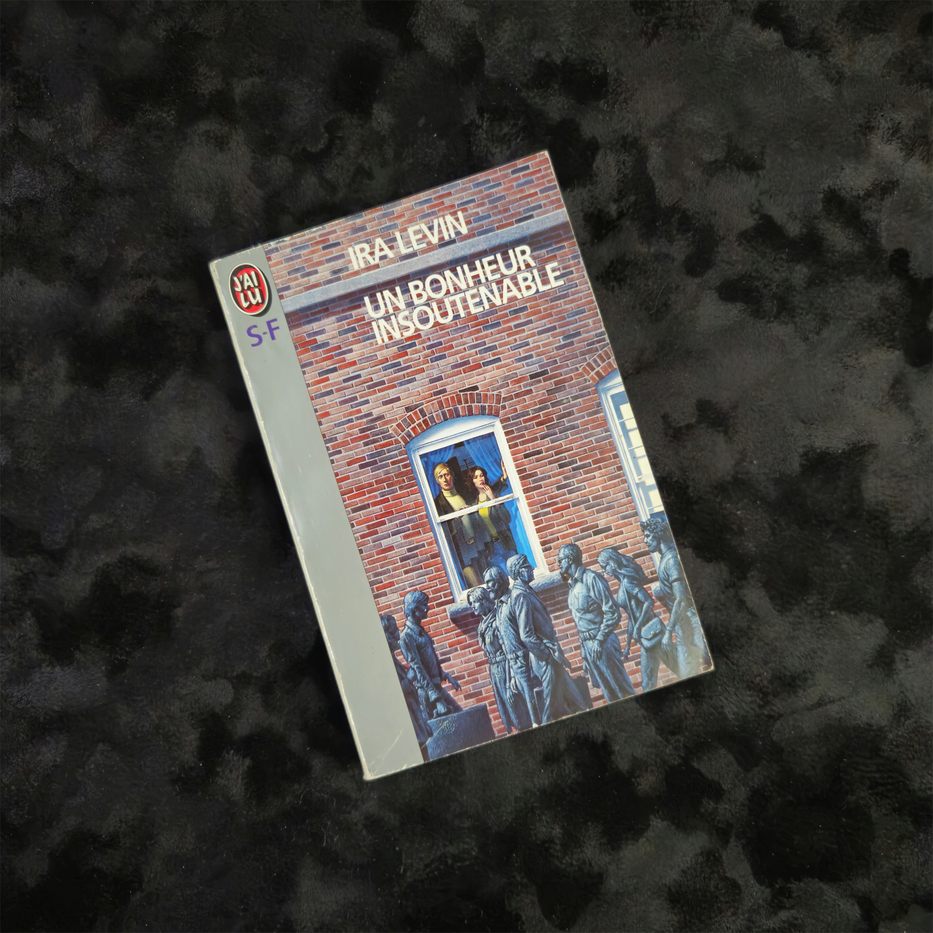 Un bonheur insoutenable - Ira Levin