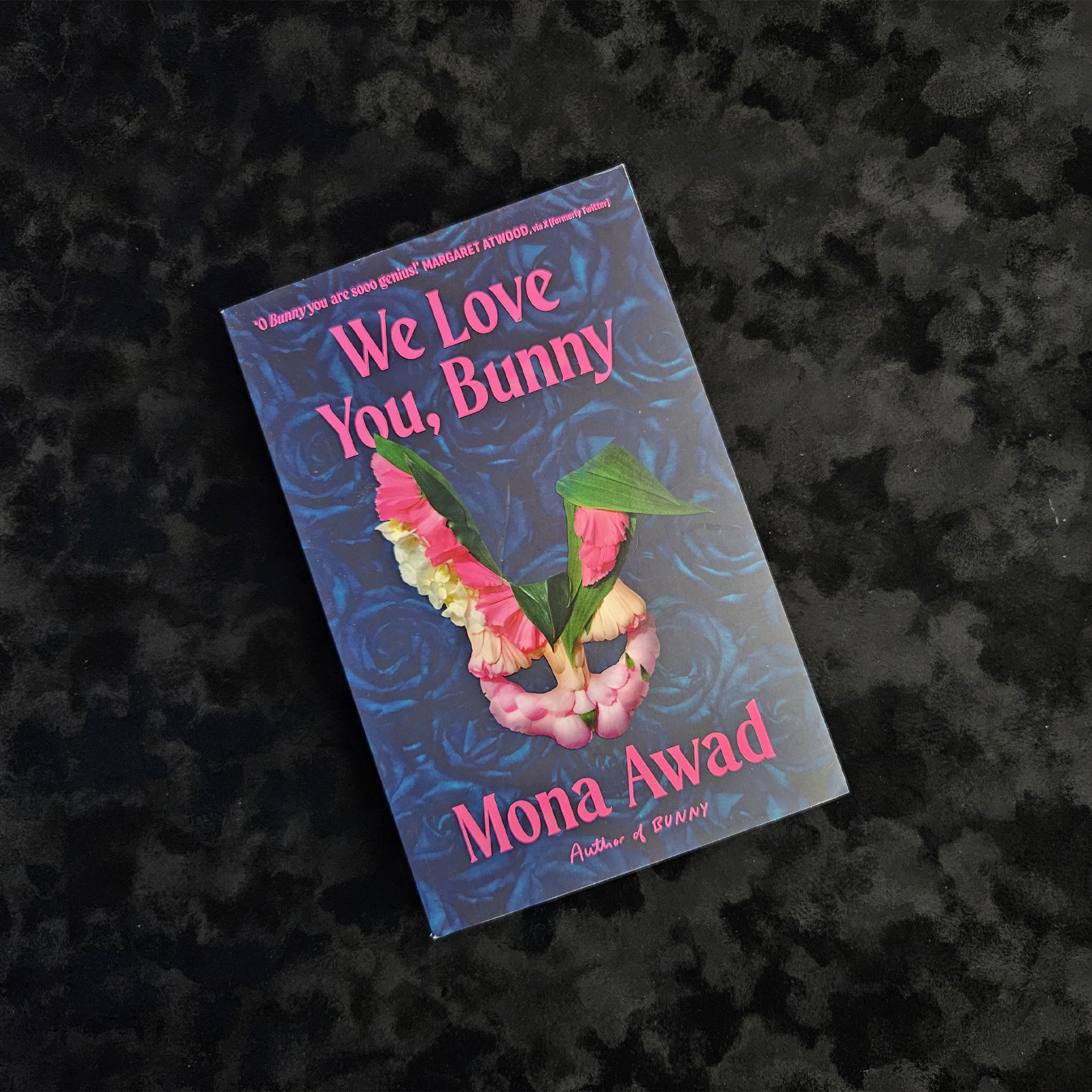 We love you, Bunny - Mona Awad