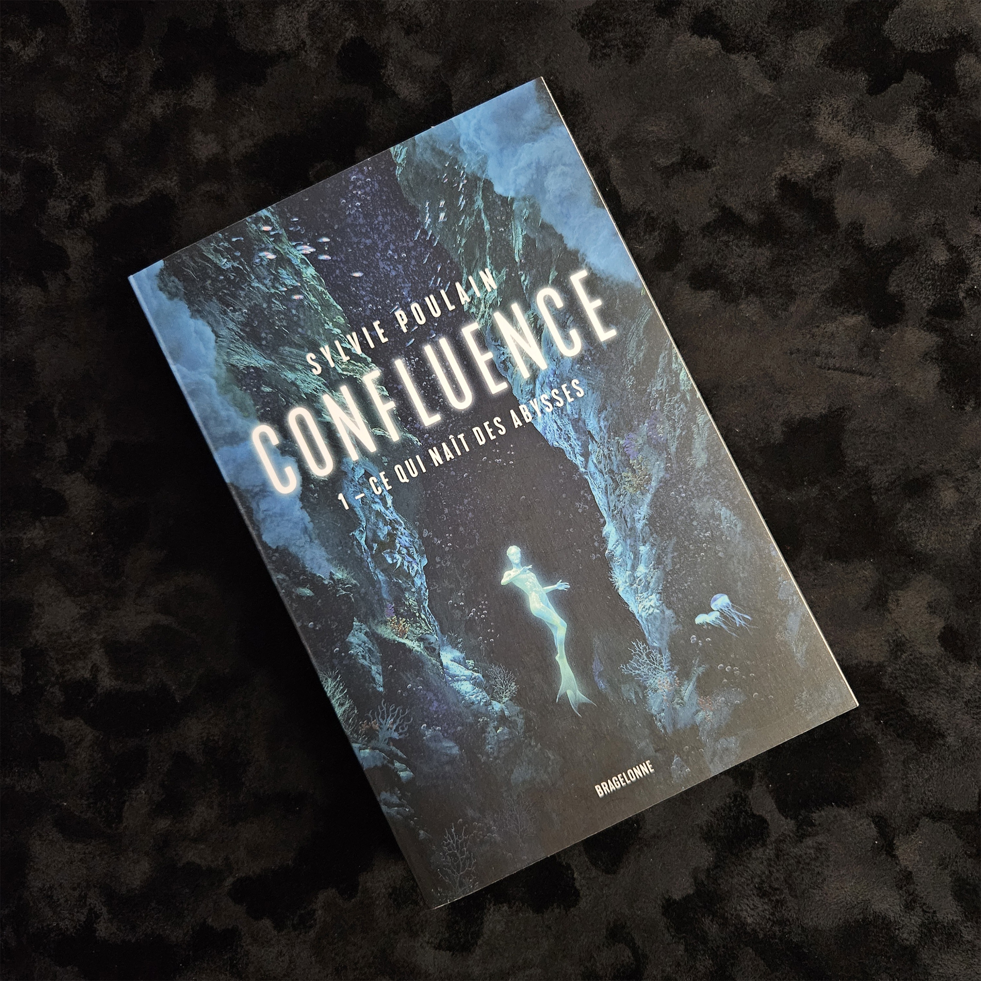 Confluence 1 : Ce qui naît des abysses - Sylvie Poulain