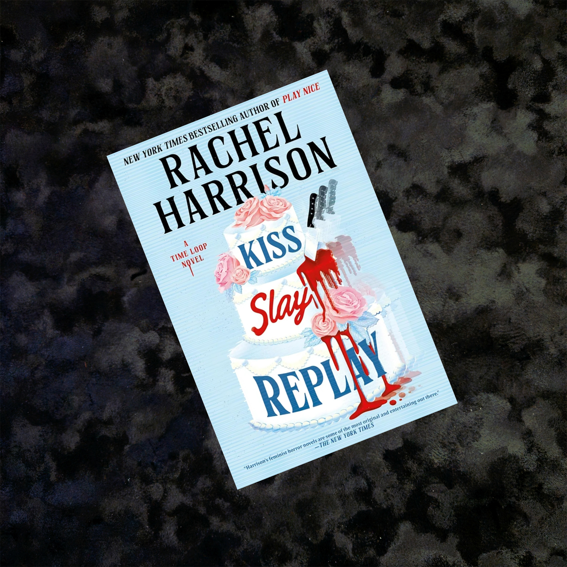 Kiss Slay Replay - Rachel Harrison